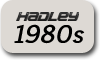 Hadley 1980s